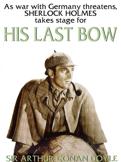 Title details for His Last Bow by Arthur Conan Doyle - Wait list